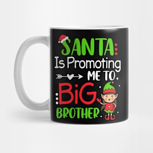 Xmas Santa Is Promoting Me To Big Brother Cute Christmas Elf Mug